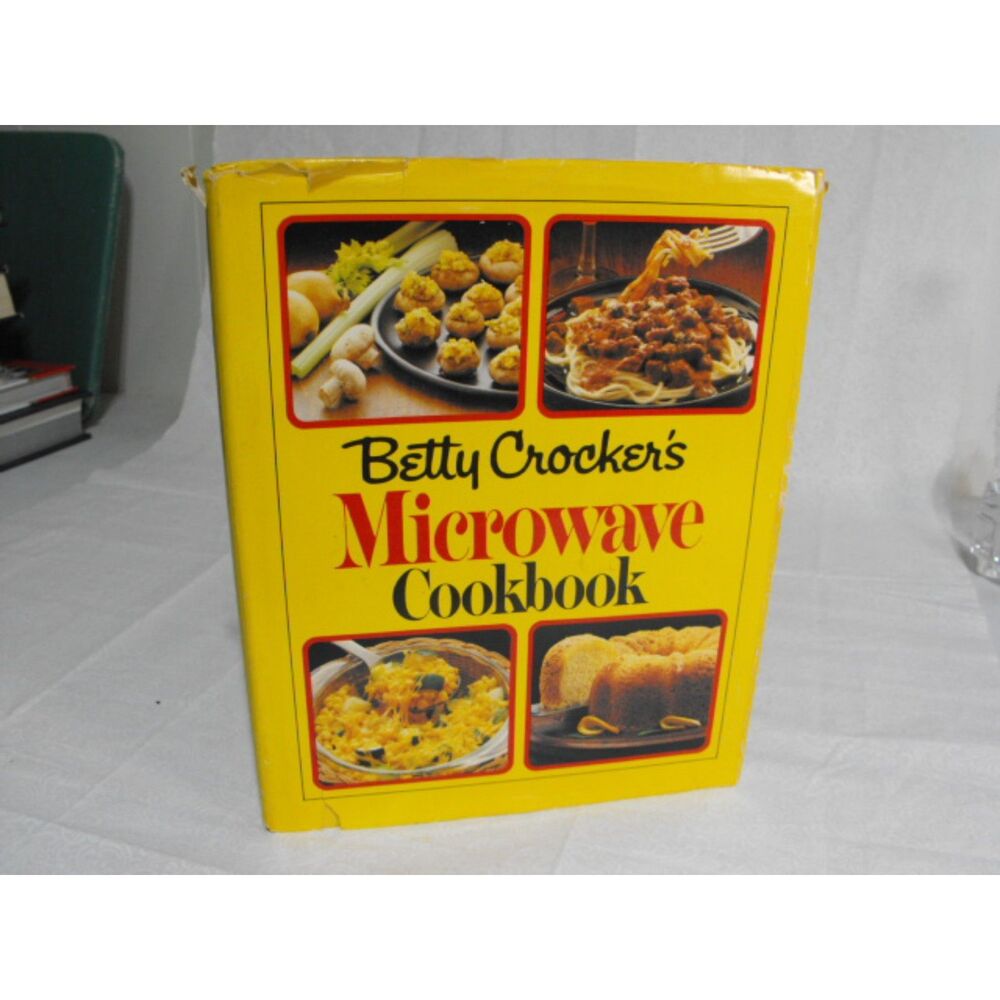 Betty Crocker's Microwave Cookbook - Hardcover 1981
